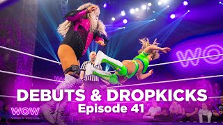 WOW Episode 41 - Debuts & Dropkicks | Full Episode | WOW - Women Of Wrestling