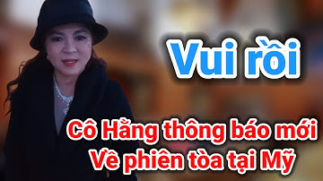 Cô Nguyễn Phương Hằng báo tin vui phiên tòa | Gấc Việt