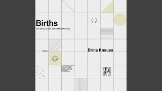 Births (Emanuel Satie Remix)