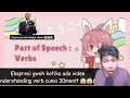 Belajar Part Of Speech [ VERBS ] hanya dalam 30 menittt