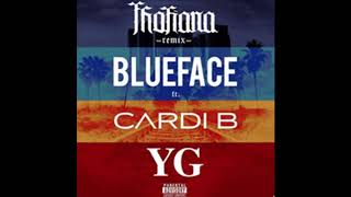 Blueface - Thotiana (CLEAN REMIX) ft. Cardi B & YG