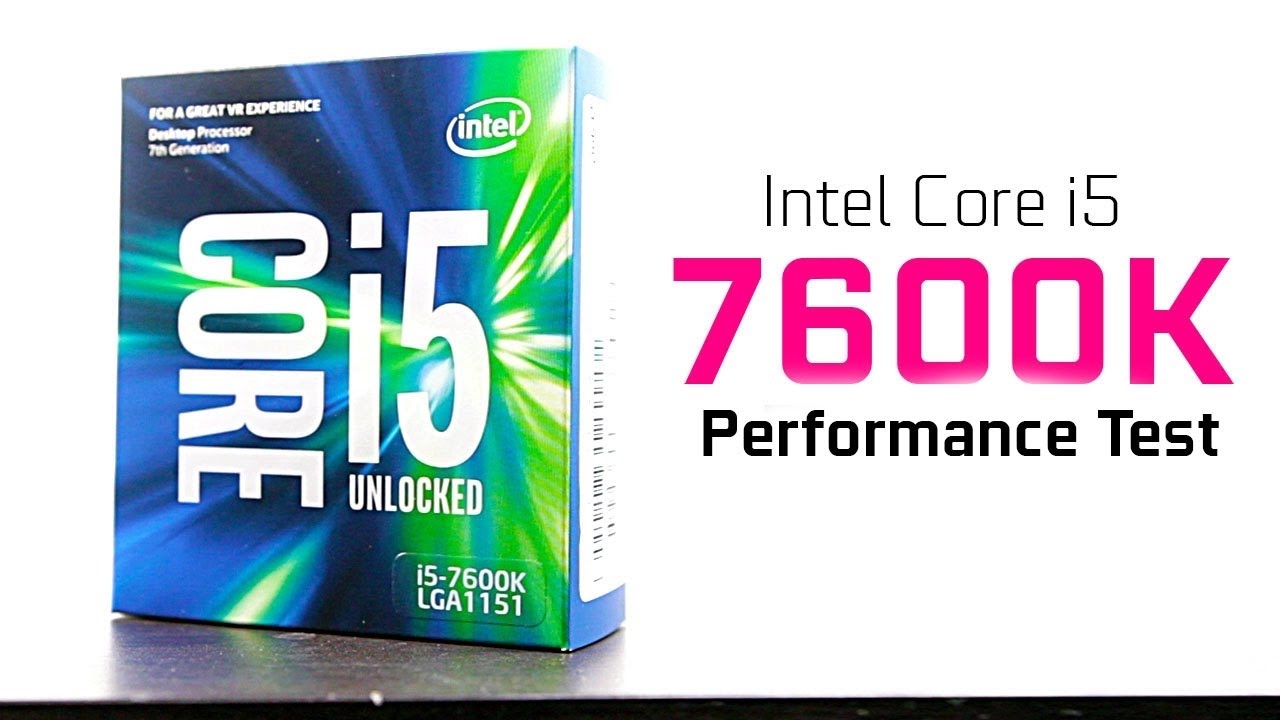 K k performance. I7 7600k. Intel Core i5 7600. Процессор i7 7600. Intel Core i5-7600 mobile.