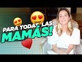 PARA TODAS LAS MAMÁS || Grettell Valdez