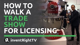 How to Walk a Trade Show For Licensing