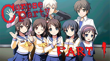 "LONGEST INTRO EVER!!!" - Corpse Party - Part 1 OF THE INTRO!!!