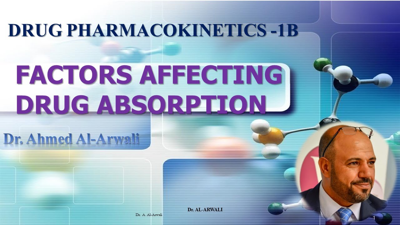 Lecture 4:  FACTORS AFFECTING DRUG ABSORPTION.  المحاضرة الرابعه : العوامل المؤثرة على امتصاص الدواء