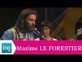 Maxime Le Forestier "En Amérique sur Seine" (live officiel) - Archive INA