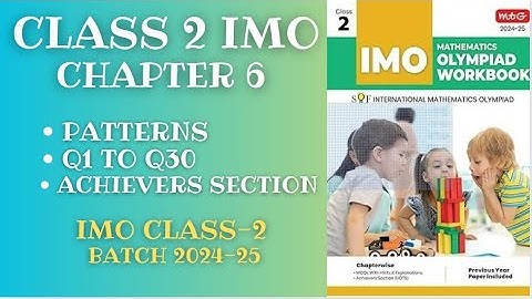 IMO CLASS-2 CH-6 PATTERNS (Q1-Q30) for 2024-25