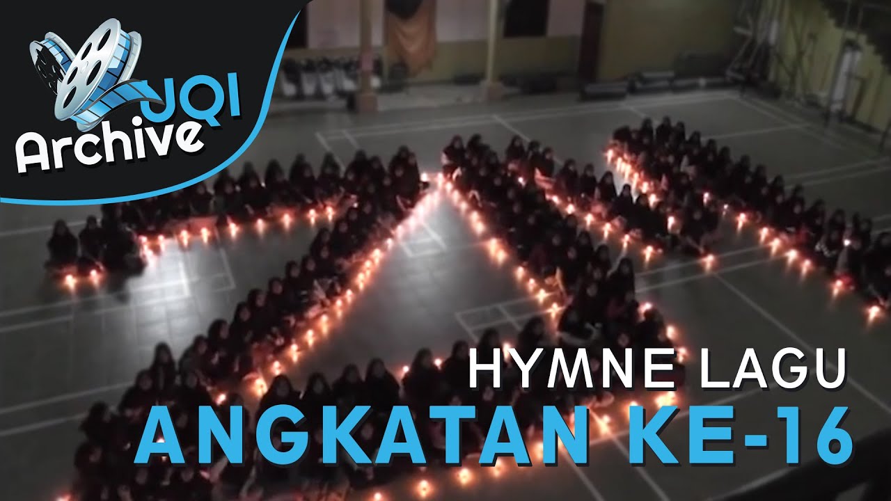 UQI ARCHIVE - HYMNE ANGKATAN KE 16