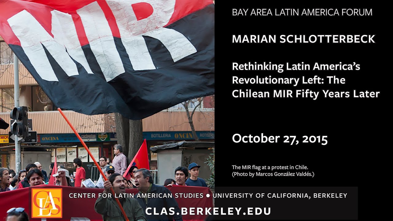 Rethinking Latin America's Revolutionary Left: The Chilean MIR Fifty Years Later