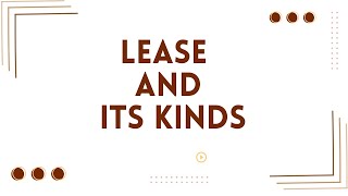 Lease and its kinds