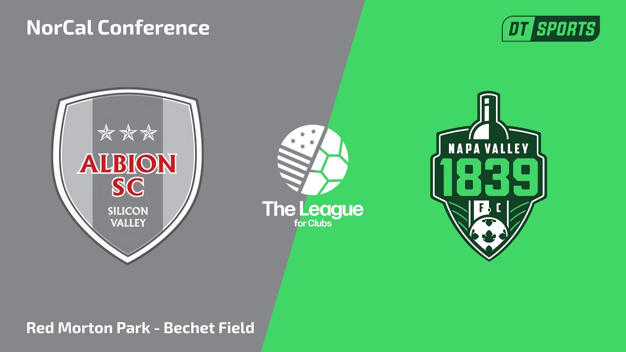 Albion SC Silicon Valley vs Napa Valley 1839 FC | NorCal Conference ...