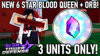 New 6 Star Blood Queen (BKui) in CaptainsZone | 34 Units Only! | All Star Tower Defense Roblox