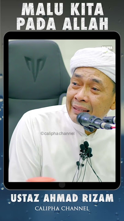 Ustaz Ahmad Rizam - Malu Dengan Allah. Link video full https://youtu.be/xhMx-ppp19g #caliphachannel