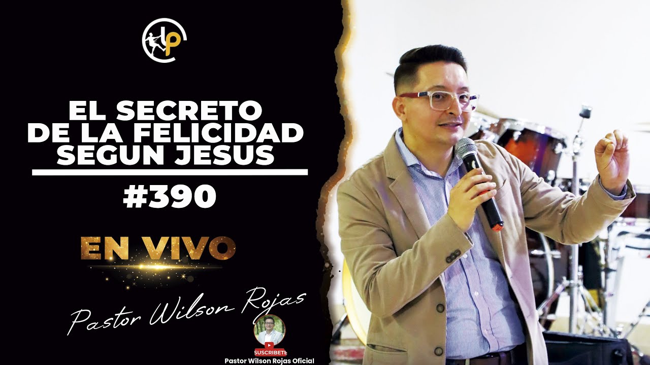 El SECRETO de la FELICIDAD según JESUS/INGLES ESPAÑOL-Pastor Wilson Rojas #390