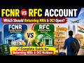 FCNR vs RFC Account: Which Should Returning NRIs & OCI Holders Open?