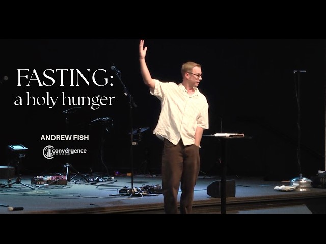Fasting: A Holy Hunger (Matthew 6:16-21)