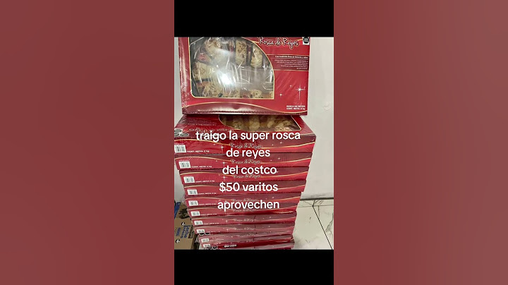 Rosca de reyes del costco para que no la pagues caro