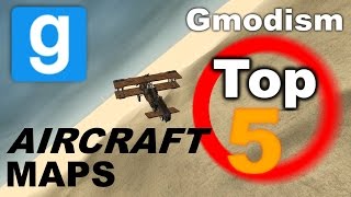 Garry's Mod - Top 5 Aircraft & Flying Maps