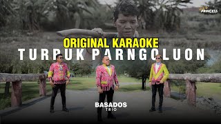 Karaoke Original - Basados Trio - Turpuk Parngoluon - (Official Musik Karaoke)