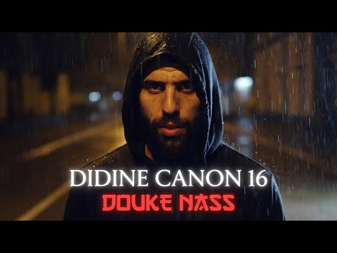 Didine Canon 16 Douke Nass 