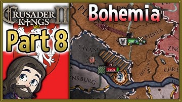 Crusader Kings 2 Holy Fury Bohemia Gameplay - Part 8 - Let