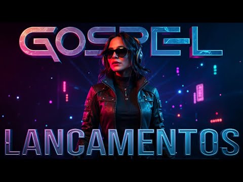 LANÇAMENTOS REMIX GOSPEL 2025 NAIR NANY MARIA MARÇAL ISADORA POMPEO GABRIELA ROCHA