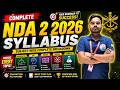 NDA 2 2026 Complete Syllabus | Subject-Wise Full Breakdown 🔥NDA Syllabus 2026 | NDA Exam Pattern