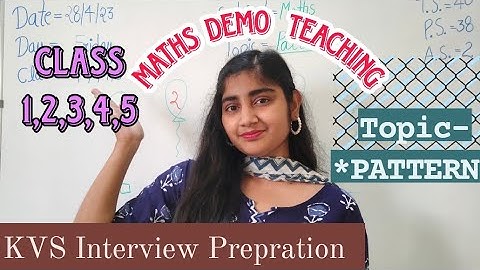 pattern/ maths/ kvs demo teaching/ class-1,2,3,4,5