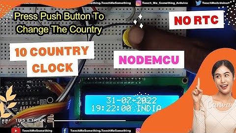World Clock LCD - 10 Countries Clock | I2C LCD | NodeMCU 8266 | Internet Clock | No RTC Module
