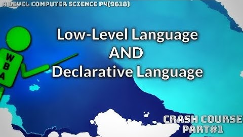A level Computer Science (9618)P4||Low level And Declarative Language||Crash Course Part 1