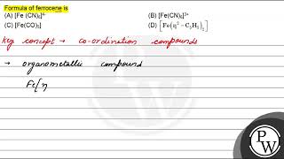 Formula of ferrocene is (A) \( \left[\mathrm{Fe}(\mathrm{CN})_{6}\r...
