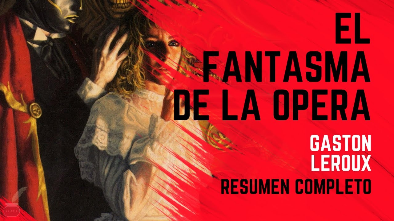 El Fantasma De La Opera Resumen