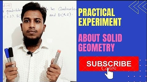 practical Experiment of H.Math about Solid Geometry || Lecture-02| EV