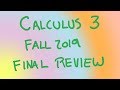 Calculus 3, Final Exam review (Fall 2019)