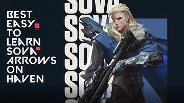 Easy To Learn Custom Sova Arrows On Haven Valorant