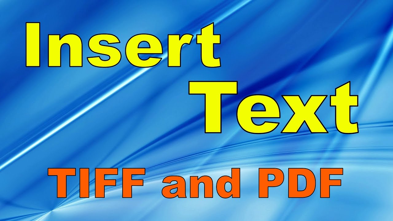 How To Insert Text In TIFF Or PDF File Advanced TIFF Editor YouTube How To Insert Text In TIFF Or PDF File Advanced TIFF Editor YouTube