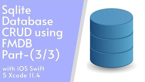 iOS Swift 5 Sqlite Database Crud using FMDB | Part - 3/3