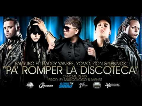 Farruko - Pa Romper La Discoteca (Official Remix) Ft. Daddy Yankee, Yomo ,Zion & Lennox