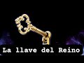 LA LLAVE DEL REINO  #israel #torah