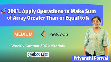 3091. Apply Operations to Make Sum of Array Greater Than or Equal to k | Weekly Contest 390 | C++
