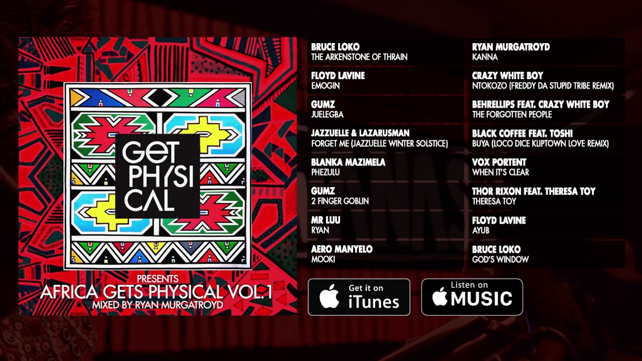 get physical presents africa gets physical vol 1 minimix youtube