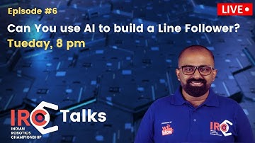 Can you use AI to build a Line Following Robot? IRC Talks LIVE Episode 6