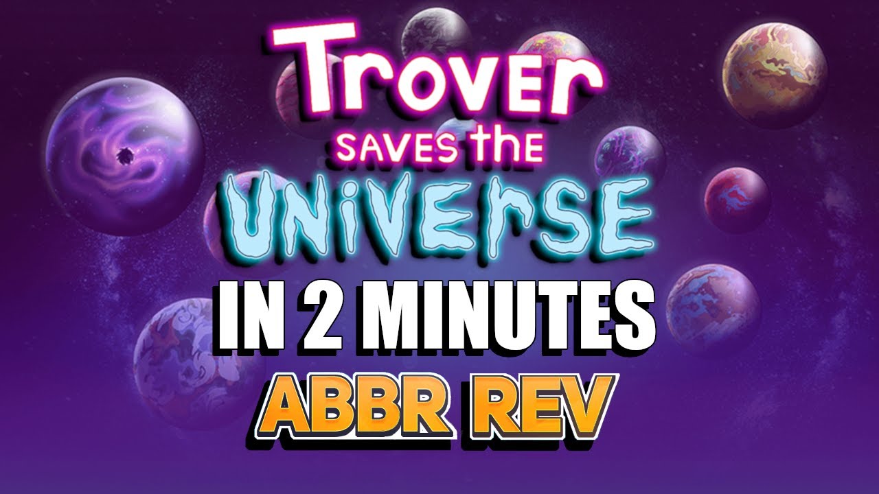 A Raw Injection of Justin Roiland - Trover Saves the Universe | Abbreviated Reviews