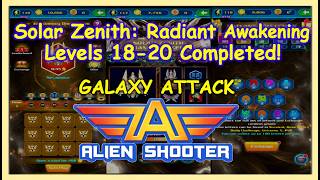 Solar Zenith: Radiant Awakening Levels 18-20 Completed On Galaxy Attack: Alien Shooter! screenshot 4