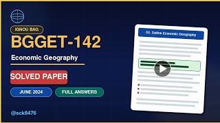 Solved Paper BGGET142- Economic Geography June 2024 question paper with full length solution
