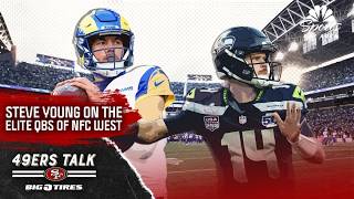 Steve Young breaks down elite quarterbacks of NFC West division | 49ers Talk | NBC Sports Bay Area