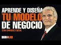 Aprende y diseña tu modelo de negocio con Enrrique Cueva