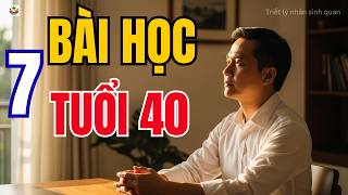 7 Bài Học Cuộc Sống Người Tuổi 40 Cần Biết Để Không Hối Tiếc