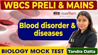 Biology Mock-test by Tandra Mam | Blood Disorder & Diseases | WBCS Special Class | RICE Education